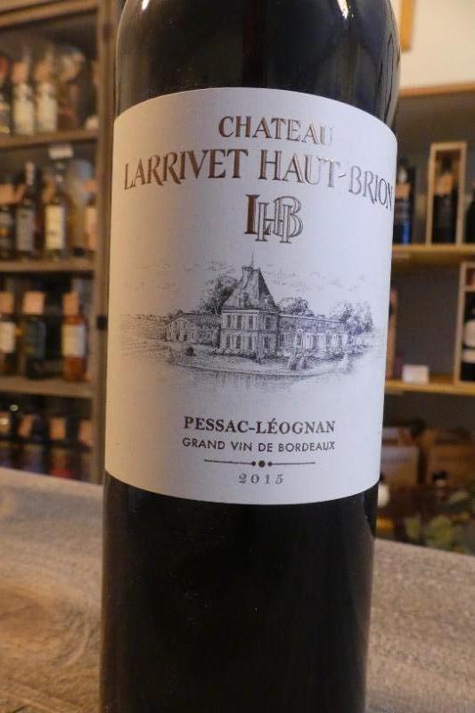 Bordeaux , Pessac Léognan rouge , Château Larrivet Haut Brion  millésime 2015 , 