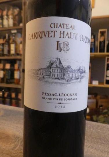 Bordeaux , Pessac Léognan rouge , Château Larrivet Haut Brion  millésime 2015 , 